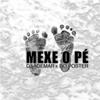 Mexe o Pé - DJ Ademar&Do Poster