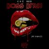 Boss Bitch(feat. Kaybenxx) (Explicit) - Ché Reid&Kaybenxx