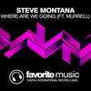 Where Are We Going (Original Mix) - Murrell&Steve Montana