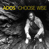 Choose Wise - Ados