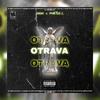 OTRAVA(feat. SHVN) - Maryuss C&Shvn