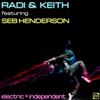 Electric & Independent (Firefly Remix) - Radi&Keith&Seb Henderson
