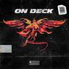 On Deck (Explicit) - Bangeroftheday&Mitch Davis&Sig Roy