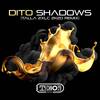 Shadows (Talla 2XLC Vocal Remix Extended Version) - Dito