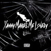 Xanny Makes Me Lonely (Explicit) - Jet Wilson