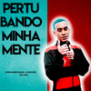 Pertubando Minha Mente (Explicit) - MC Mn&DJ Ronaldinho Paulista&DJ Digo Beat