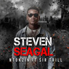 Steven Seagal - Ntokzin&Sir Trill