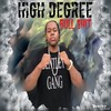 Bull Shit (Explicit) - High Degree