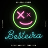 Besteira (Explicit) - Dj Glenner&Ferreira