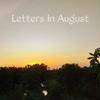 Letters In August (Explicit) - MAO