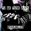 Tu Me Tiene Dema (Explicit) - Bigaeldela15&JL