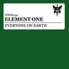 Everyone On Earth - Element One