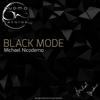 BLACK MODE (Original Mix) - MICHAEL NICODEMO
