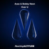 Over U - Avao&Bobby Neon