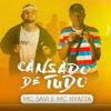 Cansado de Tudo - MCSAVI&MC Hyatta