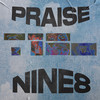 Praise (Explicit) - Nayana Sharma&NiNE8&Lloyd Macdonald&Niall Williams&Jessica Smyth&Libaan Hassan&Joe Thornalley