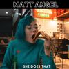 She Does That (Demo) - Matt Angel