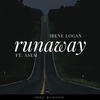 Runaway - Irene Logan&Asem