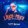Louco É Pouco - MC Brankim&Josian Guilger De Lima
