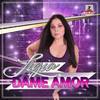 Dame Amor (Extended Mix) - Ligia