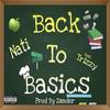 Back to the Basics (Explicit) - Nati&Trizzy