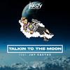 Talkin To The Moon(feat. Jay Cactus) - Westy&Jay Cactus