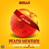 Peach Menthol(feat. Swerve B & G-Moe) (Explicit) - Bouji&Swerve B&G-Moe