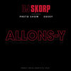 Allons-y - DJ Skorp&Preto Show&Sosey