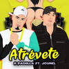 Atrévete (Explicit) - K Padiilla&Jounel