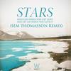 Hold On When You Get Love and Let Go When You Give It (Sem Thomasson Instrumental Remix) - Stars&Sem Thomasson