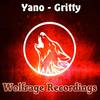 Gritty (Original Mix) - Yano