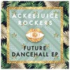 Pop & Blow (feat. Mc Zulu & Kinck) - Ackeejuice Rockers&MC Zulu&Kinck