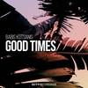 Good Times - Babis Kotsanis