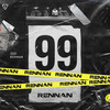 99 (Radio Edit) - RENNAN