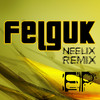 Do You Like Bass (Neelix Remix) - Felguk