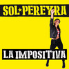 La Impositiva - Sol Pereyra&Silvano Zetina