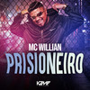 Prisioneiro - MC Willian&William Marcelino de Araújo