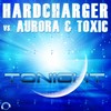 Tonight (Bastian Basic Remix Edit) - Hardcharger&Aurora & Toxic