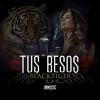Tus Besos - BlackTiger