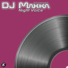 Night Voice (K22 Extended) - DJ Makka