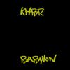 Babylon (Explicit) - Khbr