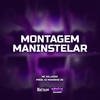 Montagem Maninstelar (Explicit) - MC SILLVEER&DJ Maninho ZK