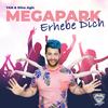 Megapark erhebe dich - Yan&Dino Agic