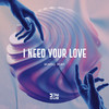 I Need Your Love - Kato Kat