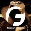 Get Do It (Original Mix) - Echo Boy