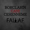 Borçların Canı Cehenneme (Explicit) - Fallaf