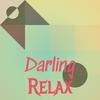 Darling Relax - Galy Zanna