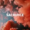 Sacrifice (Radio Edit) - Tim Grand