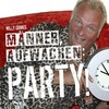 Männer Aufwachen: Party (Radio Edit) - Willi Girmes