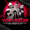 Vou Gozar (Remix|Explicit) - Mc Detona e Bola&Robertinho CL&Adrielzinho&MC Morena&MC Rick
